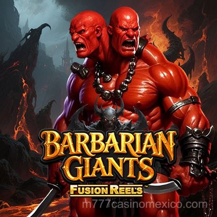 Barbarian Giants Fusion Reels